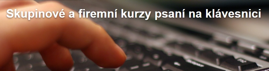 Firemní kurzy psaní všemi deseti prsty na klávesnici